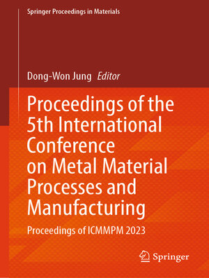 cover image of Proceedings of the 5th International Conference on Metal Material Processes and Manufacturing